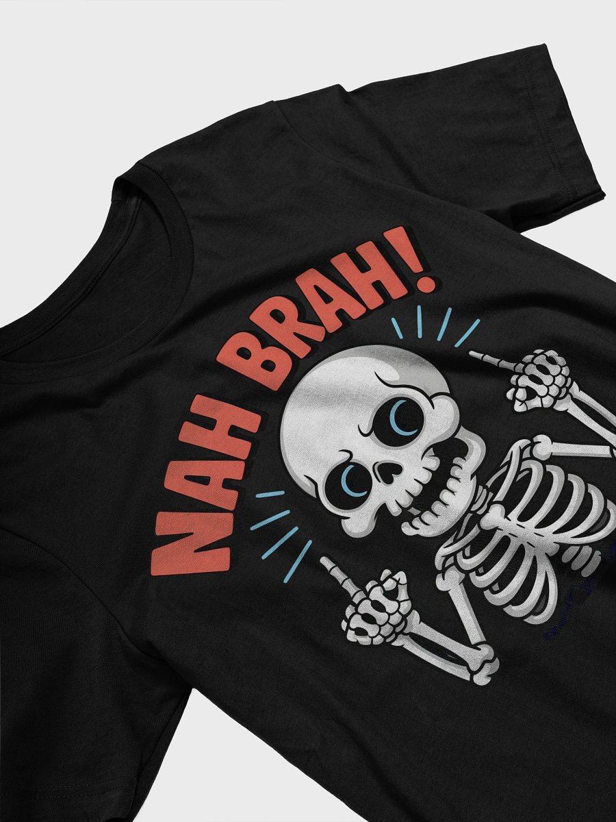 Playful Skeleton 'NAH BRAH!' T-Shirt - Hein Signature Studios product image (3)