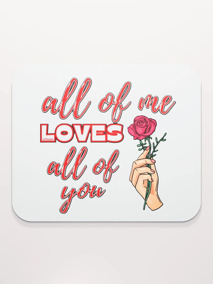 ALL OF ME LOVES ALL OF YOU product image (2)