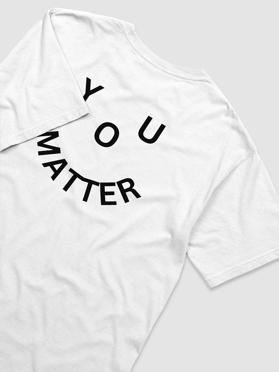 You Matter :-) Full Back Print - White Heavyweight T-Shirt product image (4)