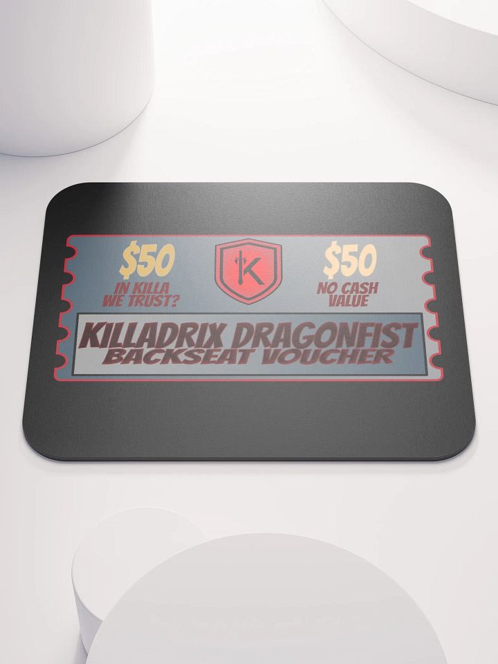 KILLADRIX Dragonfist Backseat Voucher Mouse Pad product image (1)