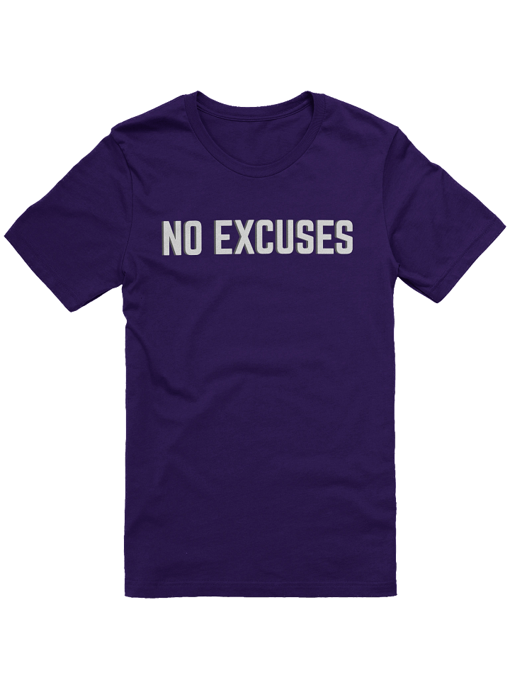 No Excuses T-Shirt product image (1)
