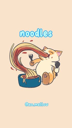 Mellow thinks this a lot 🙃 but noodles keep me going with everything (disclaimer: please dont feed real cats spaghetti)

🔈: K...