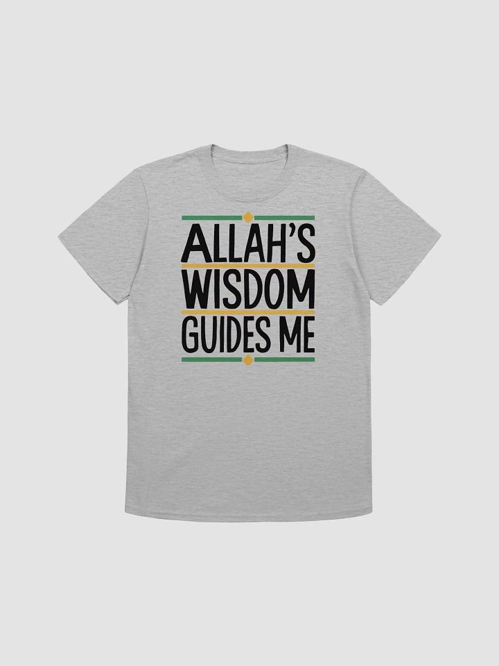 Allah's Wisdom Guides Me Unisex T-Shirt product image (1)