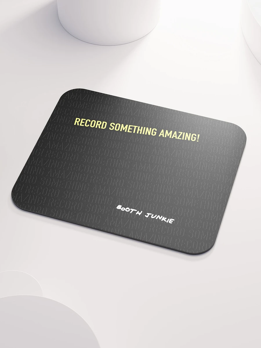 Record Something Amazing Mousepad product image (3)