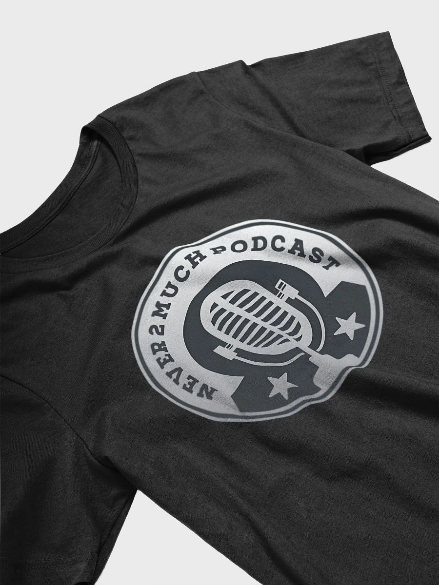 Vintage Mic Never 2 Much Podcast T-Shirt product image (3)