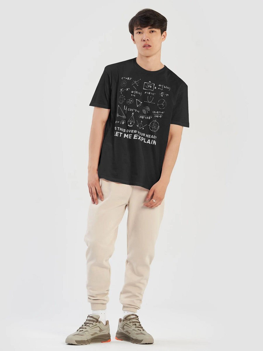 Let Me Explain Math Teacher Funny Mathematical Graphics Unisex T-Shirt product image (20)