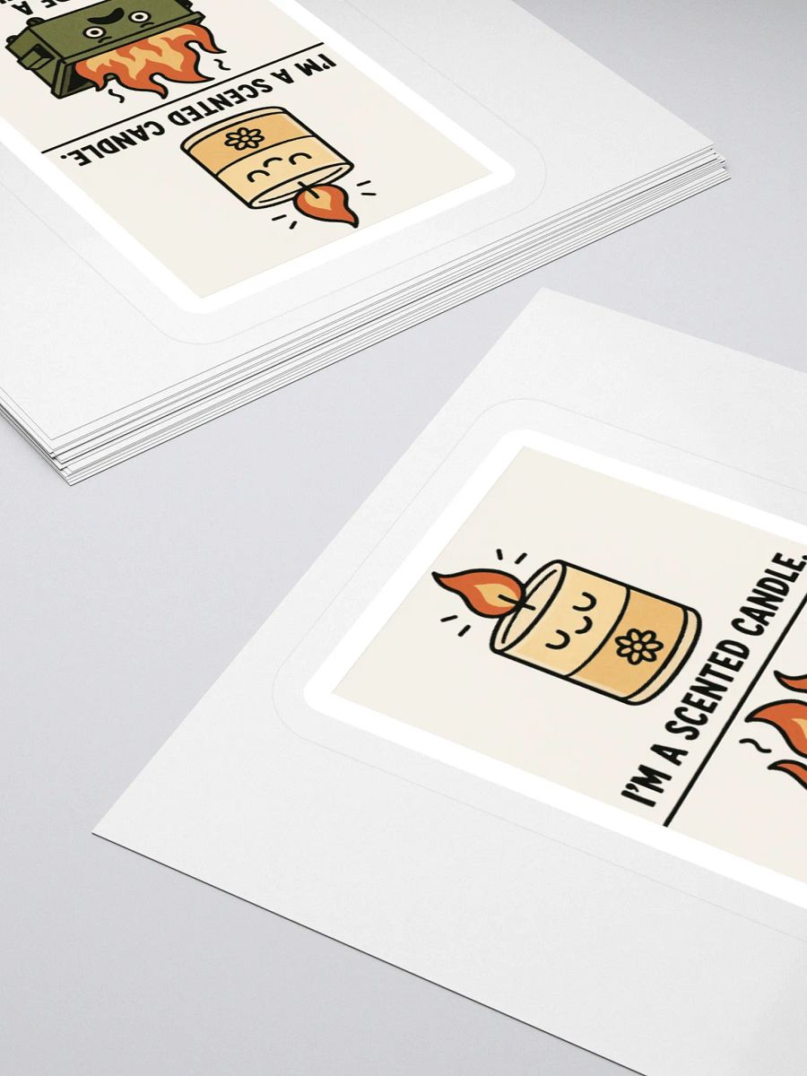 I'm a Scented Candle You're A Dumpster Fire Sticker product image (4)