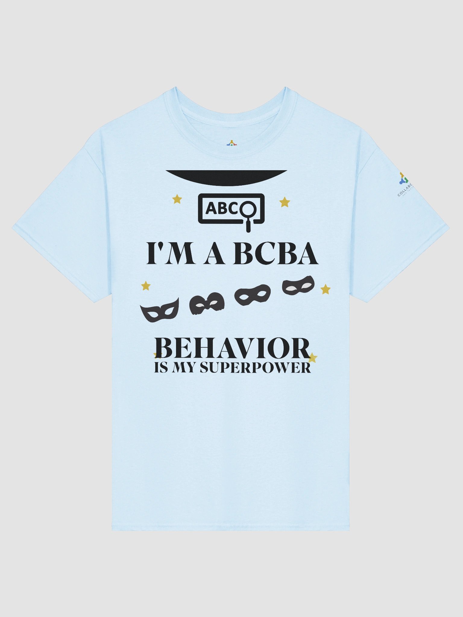 I am a BCBA. Behavior is My Superpower T-Shirt product image (1)