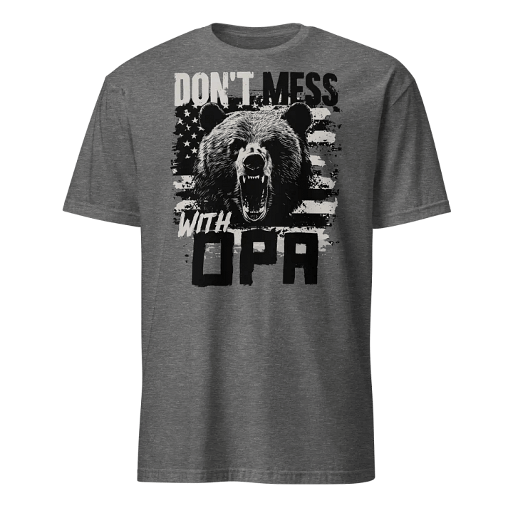 Don't Mess With Opa product image (3)