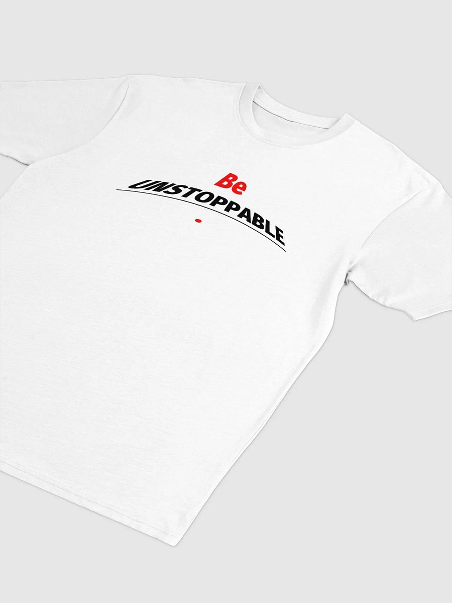 Be UNSTOPPABLE Tee product image (3)