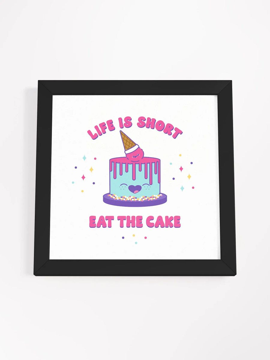 Life is Short Eat the Cake Framed Wall Art Print product image (29)