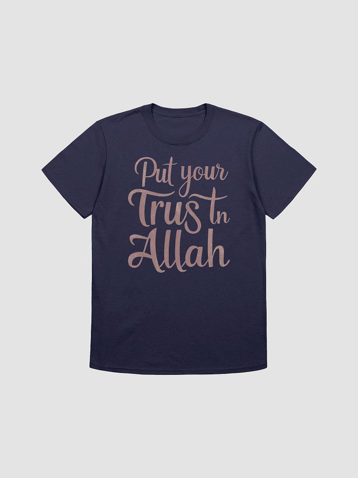 Put Your Trust in Allah Unisex T-Shirt product image (1)