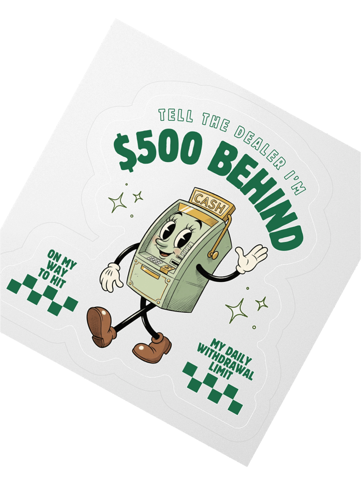 $500 Behind Sticker product image (4)