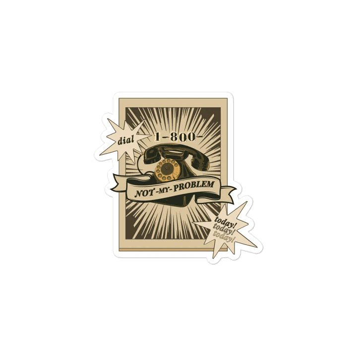 1-800-NOT MY PROBLEM die-cut magnet product image (2)