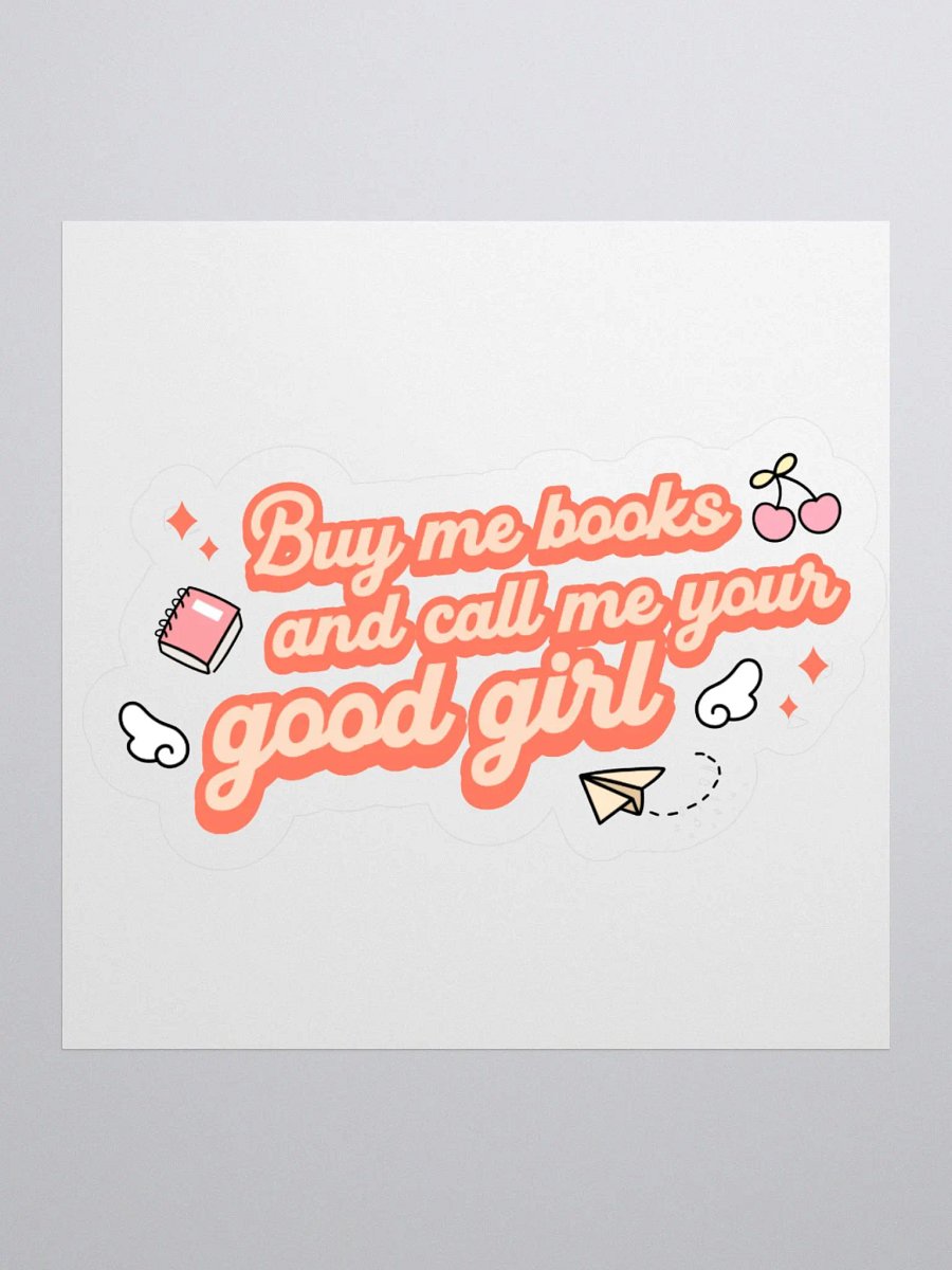 Call Me a Good Girl Sticker product image (1)