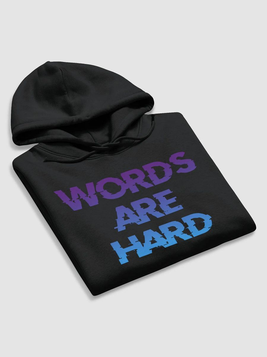 Word Are Hard Hoodie product image (23)