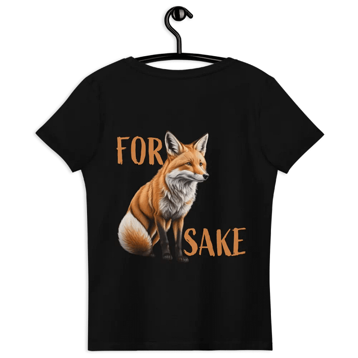 For Fox Sake - Women's Shirt product image (1)