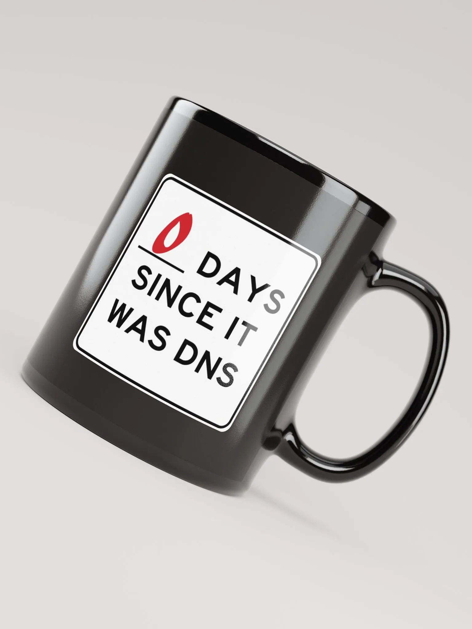 Zero Days Since It Was DNS - Coffee Mug product image (8)