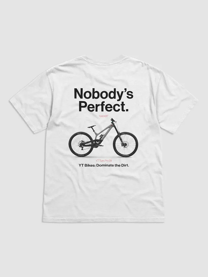 Nobody's Perfect - YT T-Shirt! product image (1)