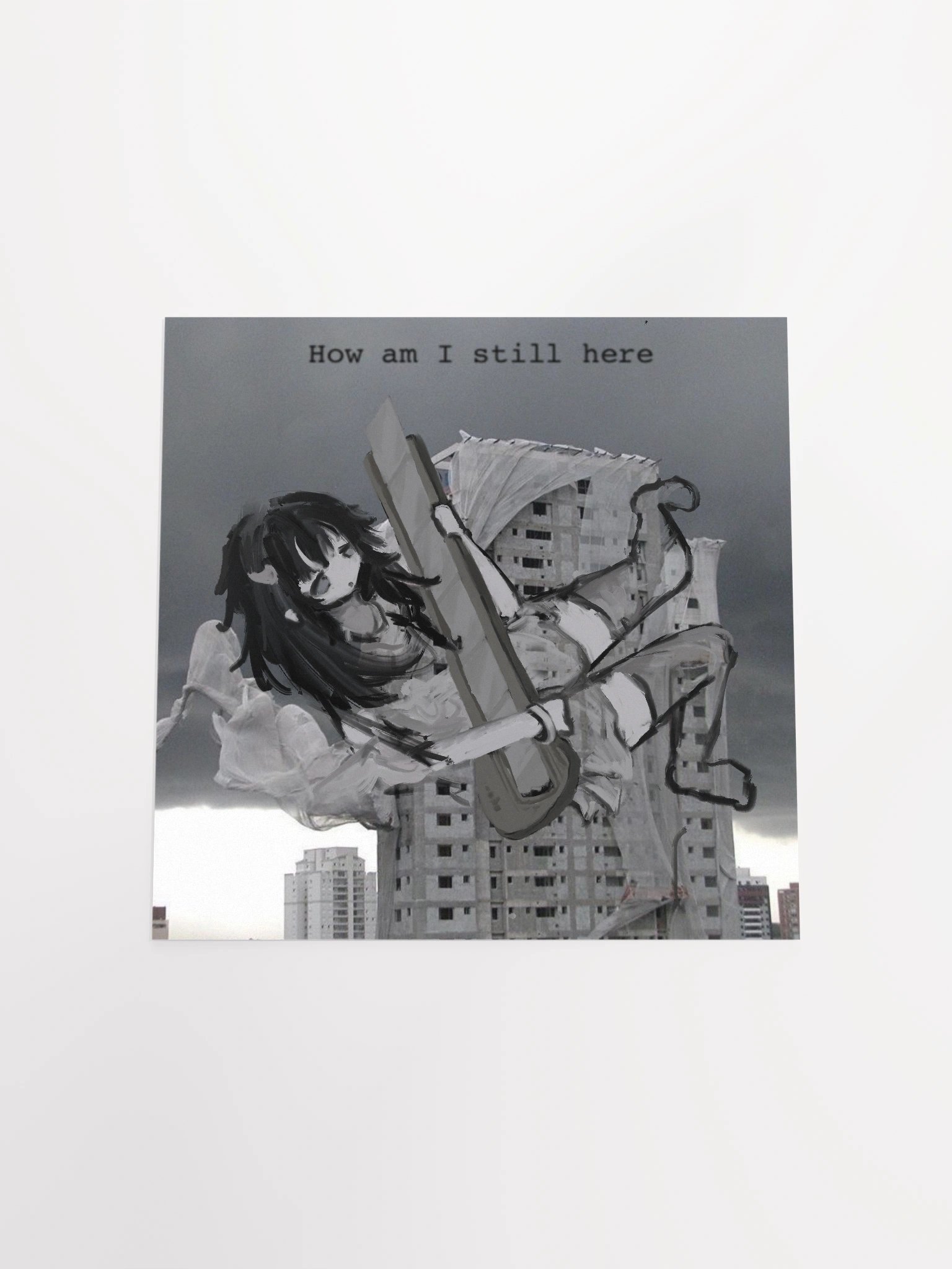 How am I still here Poster product image (19)