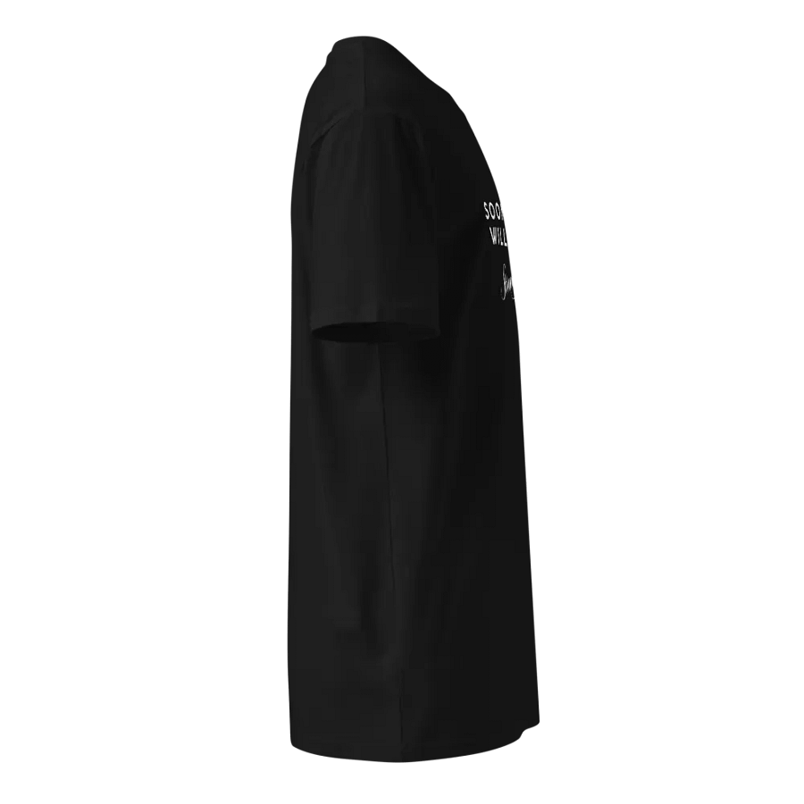 Soon You Will Get Stronger T-Shirt product image (4)