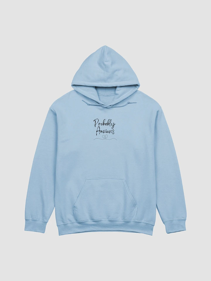 Probably Anxious Hoodie! product image (2)