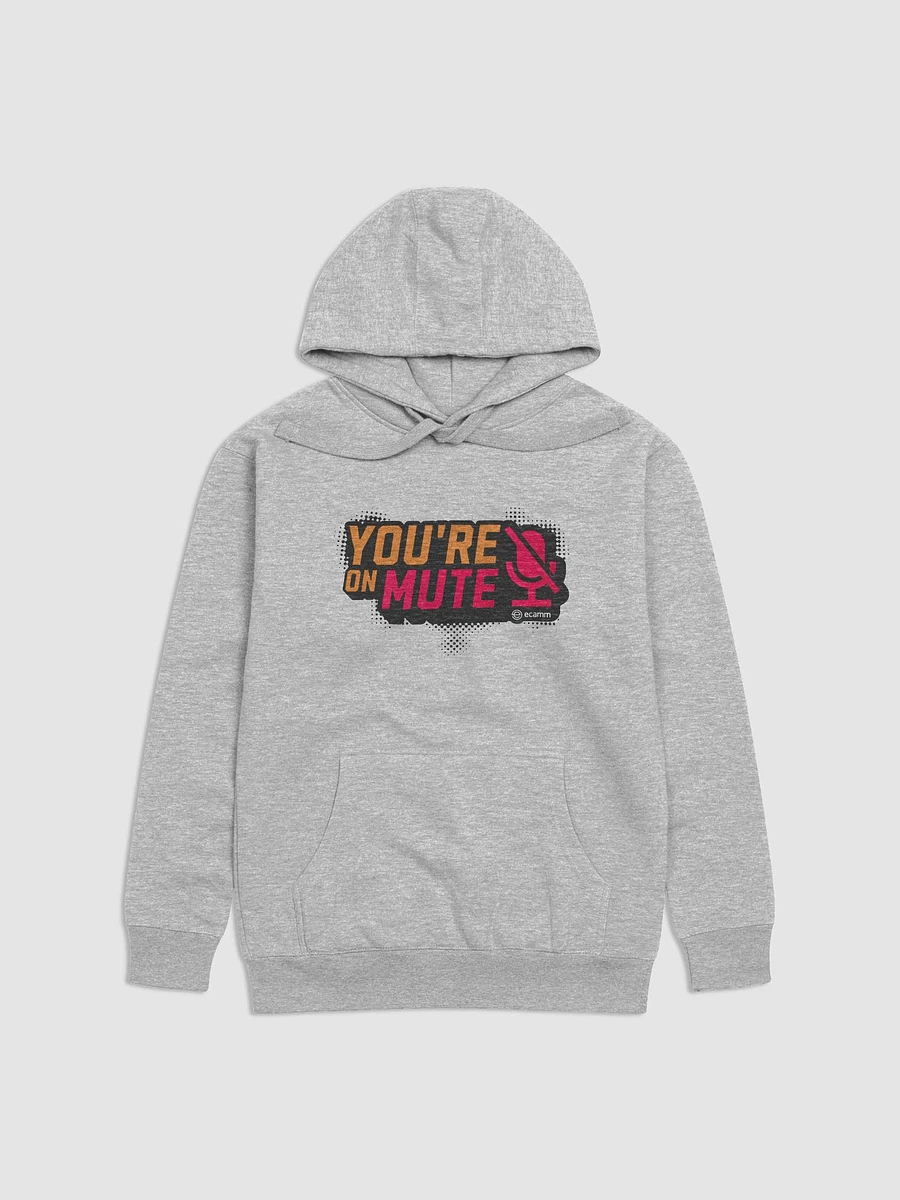You're on Mute Unisex Hoodie product image (2)