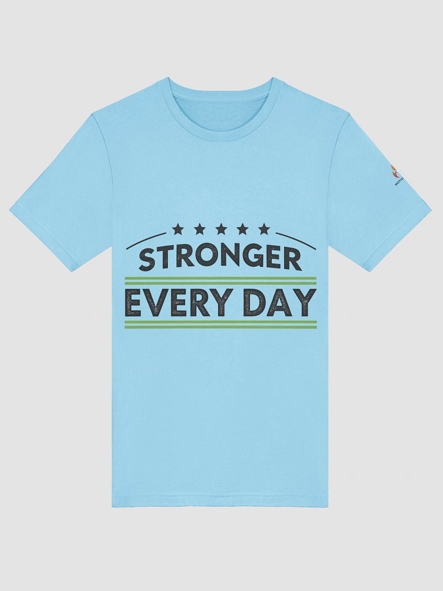 Stronger Every Day T-Shirt product image (39)