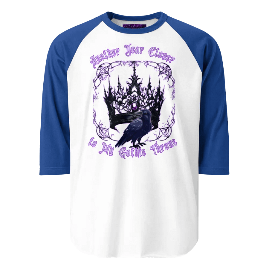 Another year closer to my gothic throne Raglan Tee product image (21)