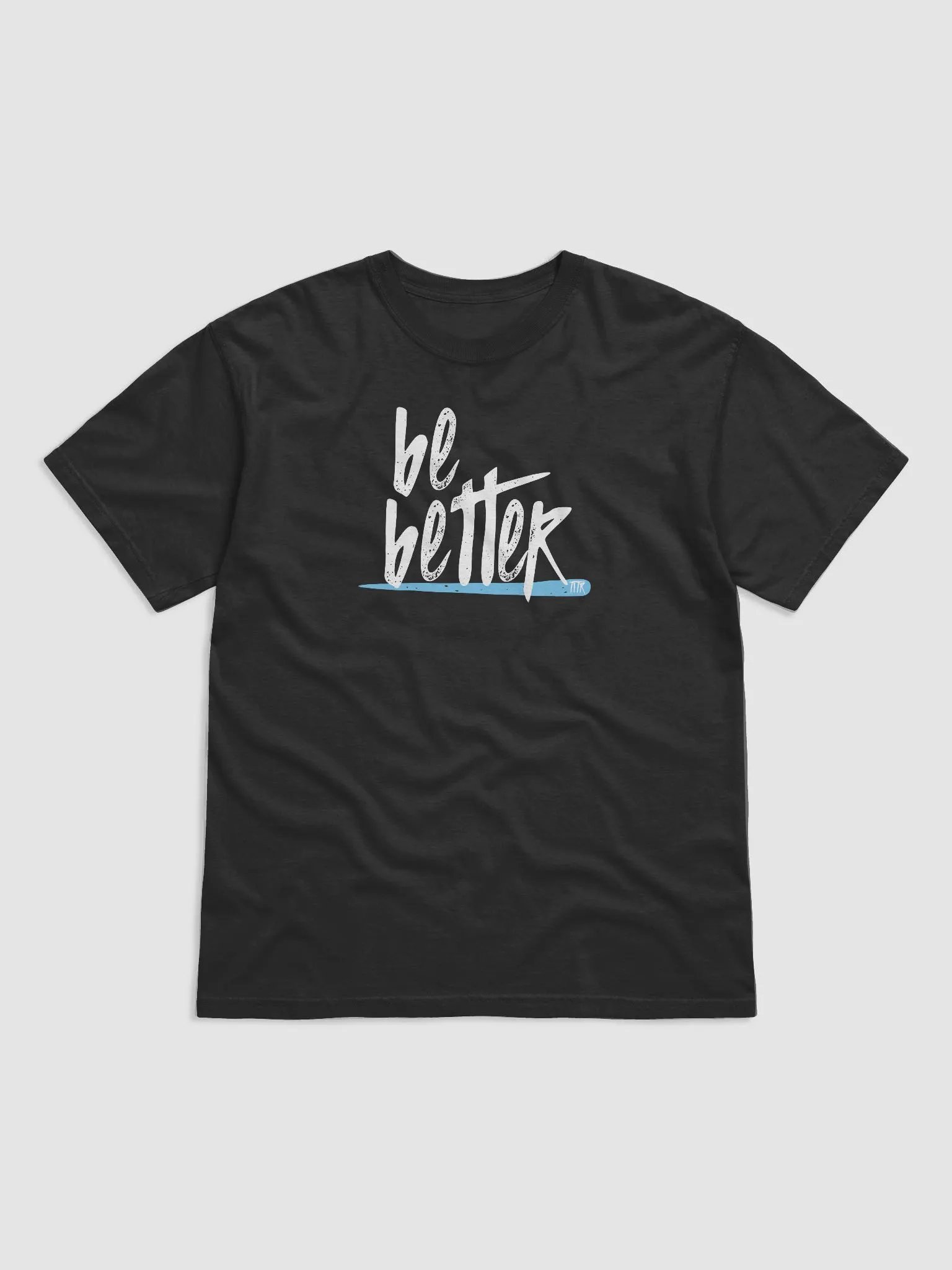 Be Better T Shirt product image (1)