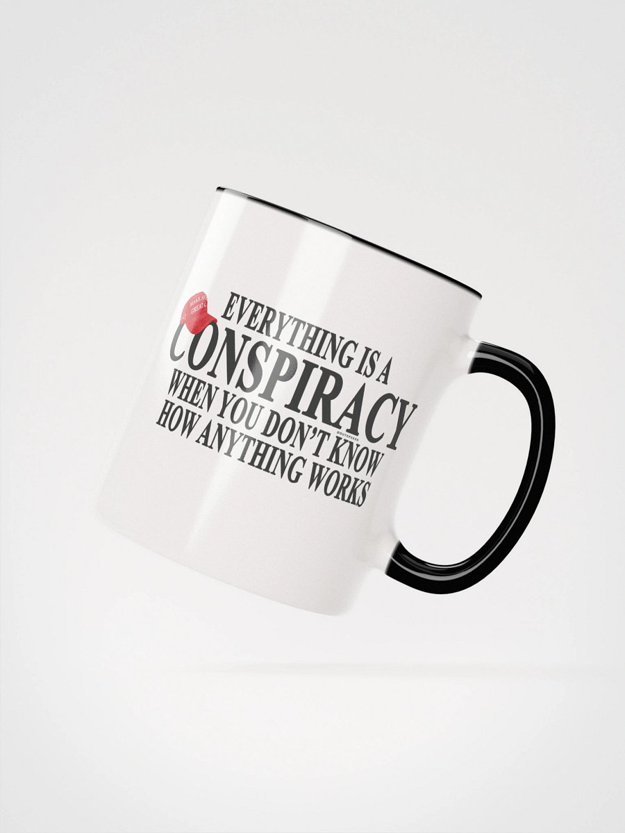 Everything is a Conspiracy Mug - Being Liberal product image (6)