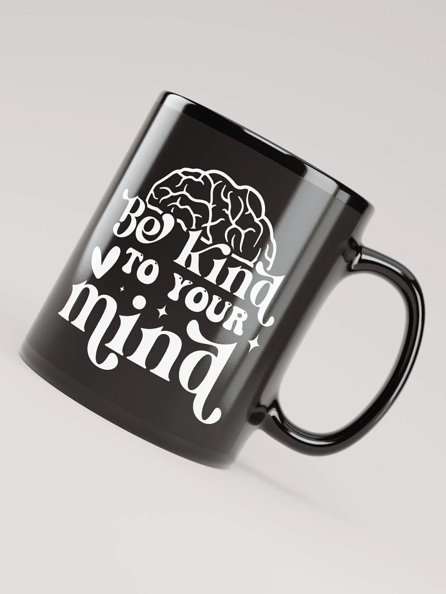 Be Kind To Your Mind Mug product image (7)