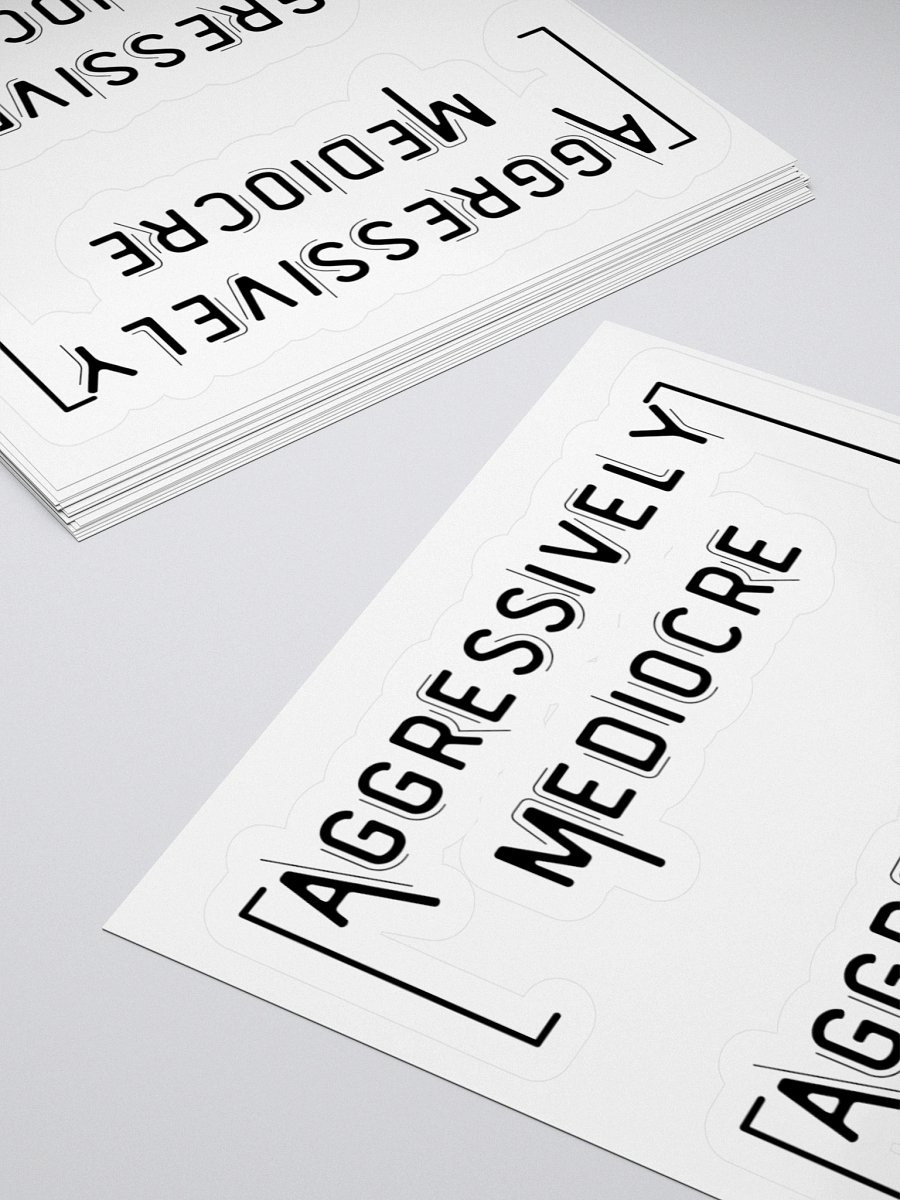 Aggressively Mediocre Sticker product image (12)