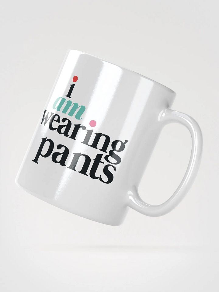 I AM WEARING PANTS MUG product image (2)