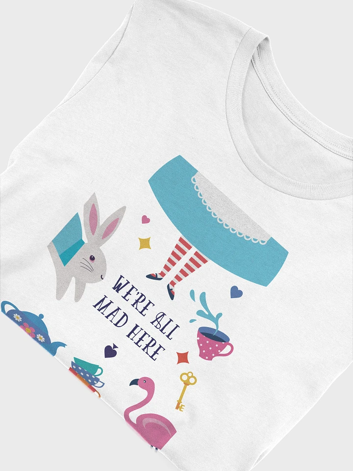 We're All Mad Here in Wonderland T-Shirt product image (12)
