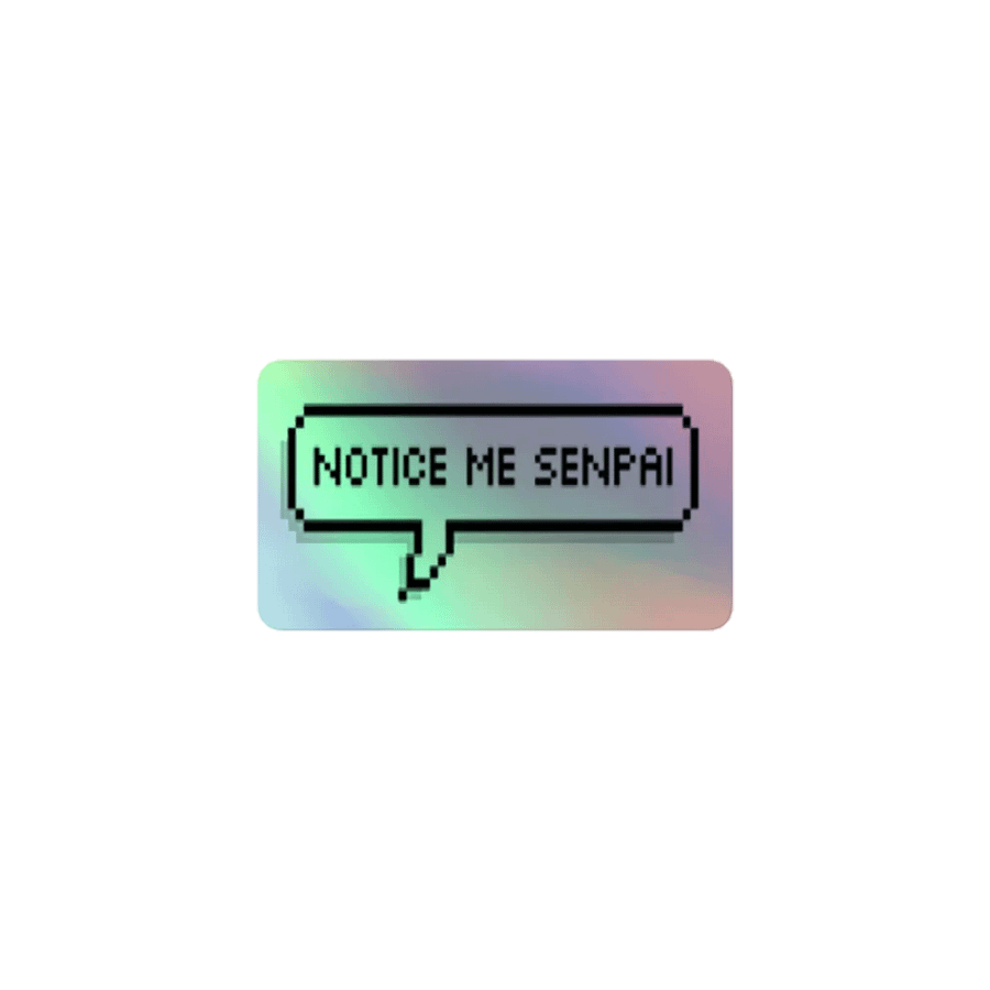 NOTICE ME SENPAI Sticker product image (1)