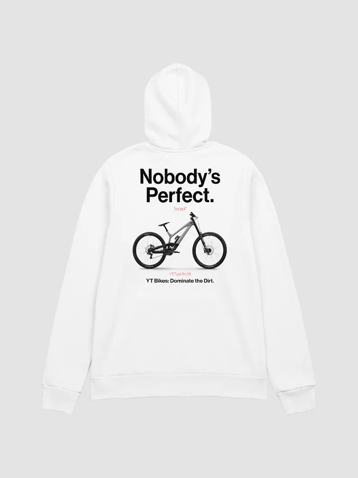 Nobody's Perfect - YT Hoodie! product image (1)