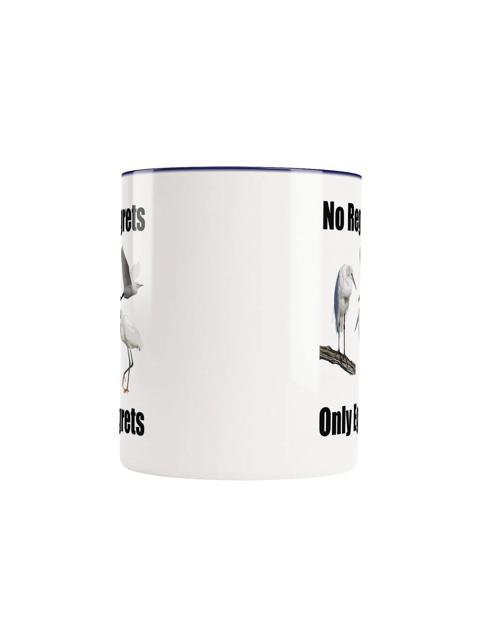 No Regrets Only Egrets Mug product image (5)