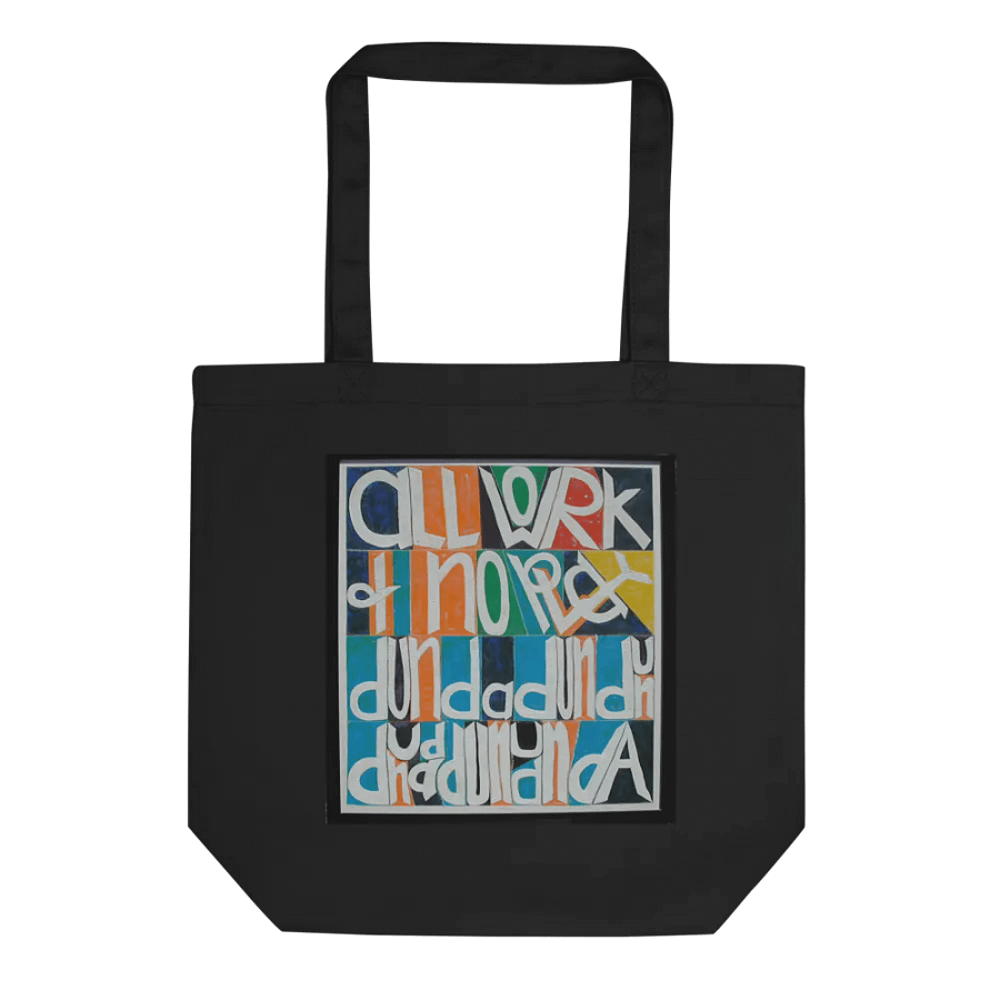 All Work and No Play Tote Bag product image (1)