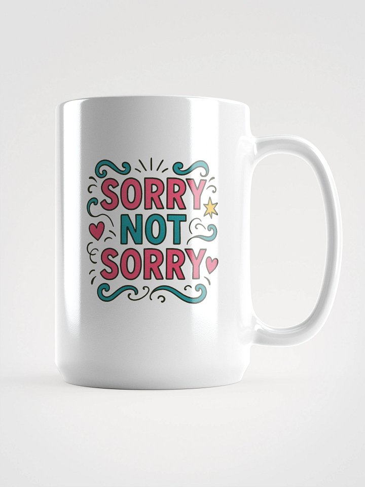The "Sorry Not Sorry" Attitude Mug product image (1)