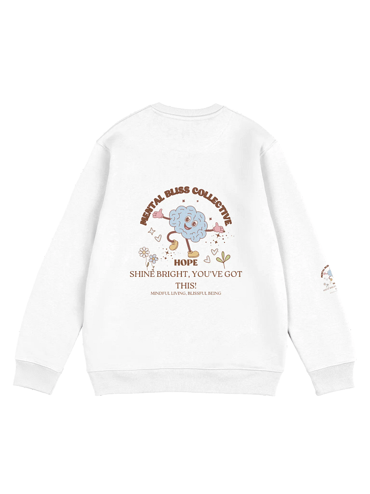 Hope Shine Bright, You’ve Got This! Organic Cotton Unisex Eco Sweatshirt product image (2)