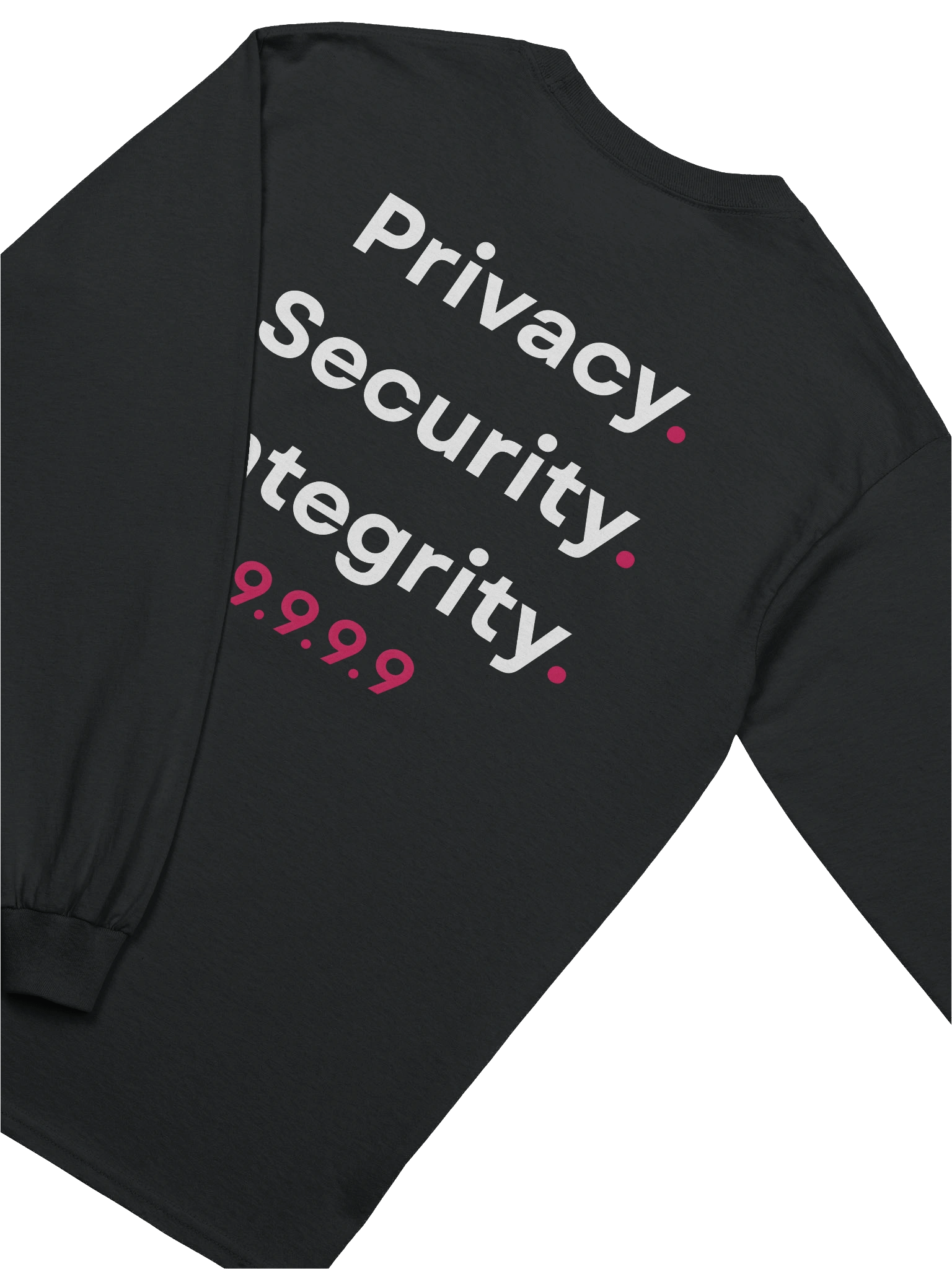 "Privacy. Security. Integrity." Long Sleeve Shirt product image (4)
