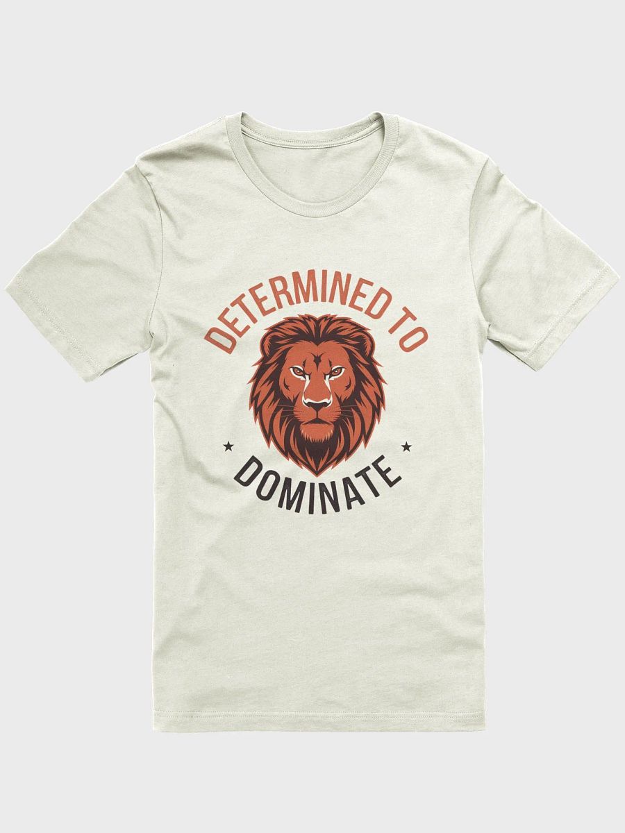 Determined To Dominate T-Shirt product image (3)