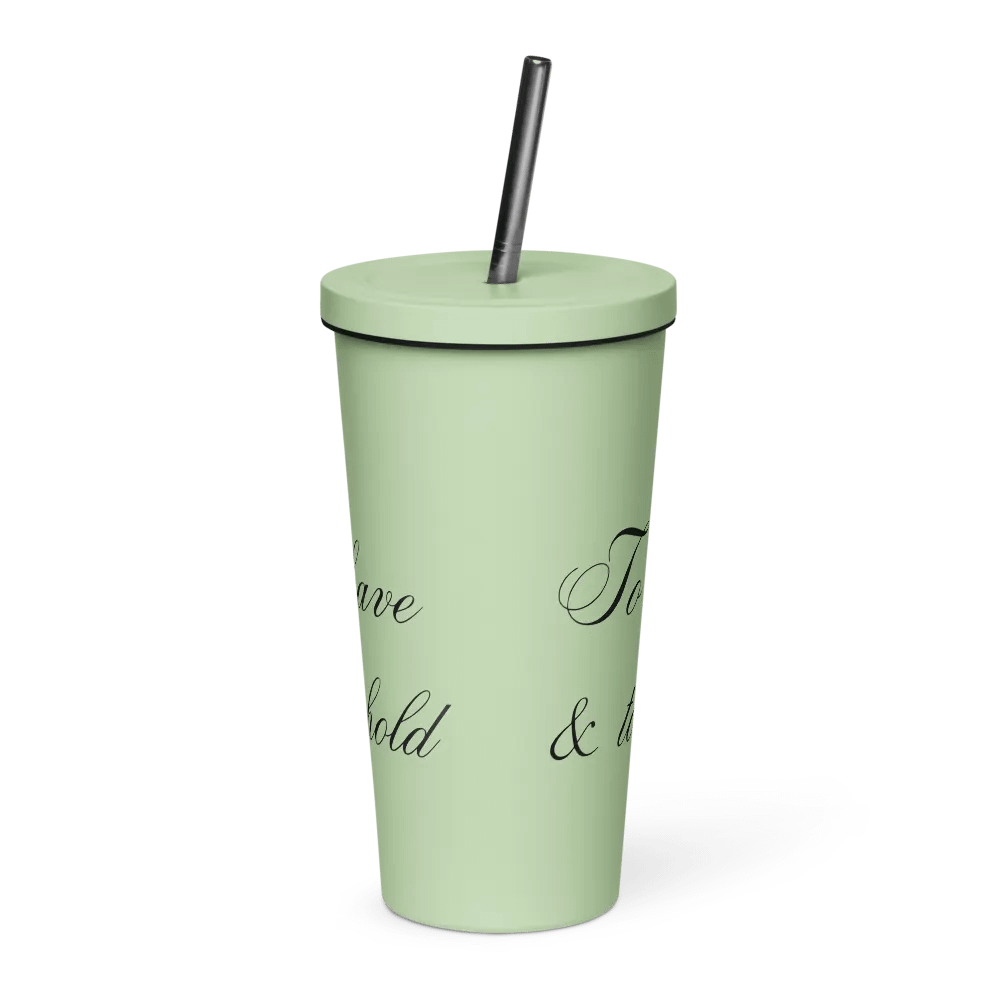 Tumbler with Straw - To have & to hold - Black Text product image (2)