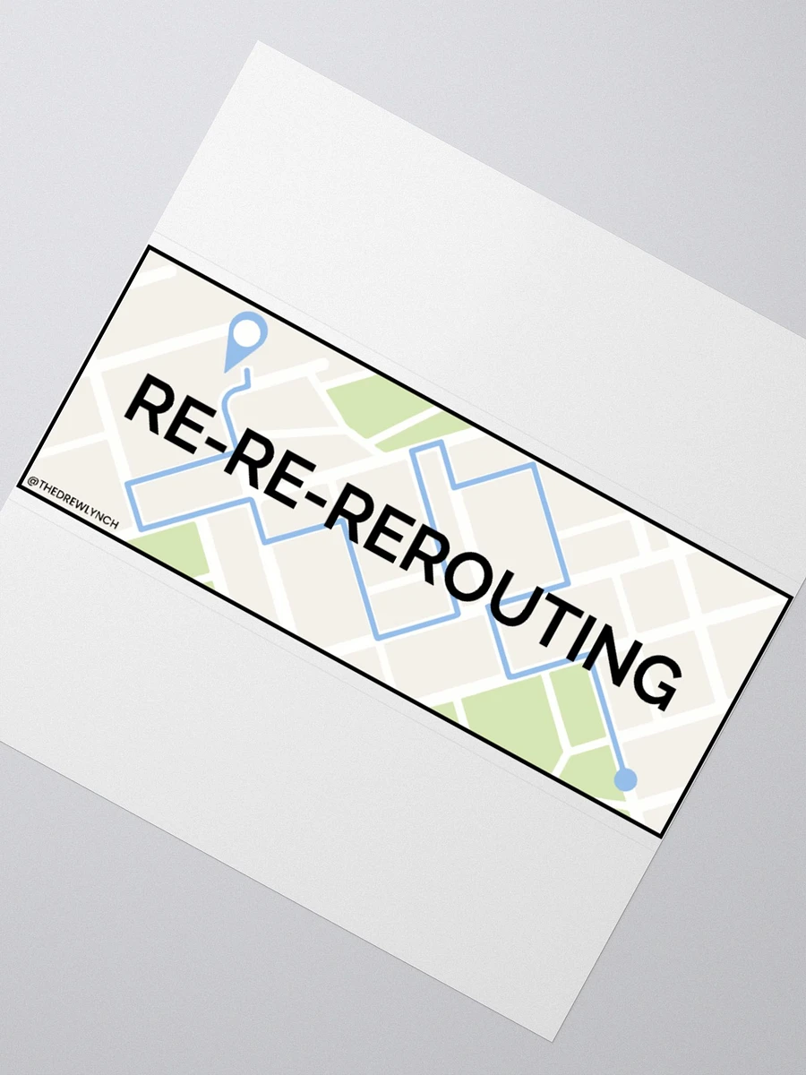Re-Re-Rerouting Bumper Sticker product image (4)