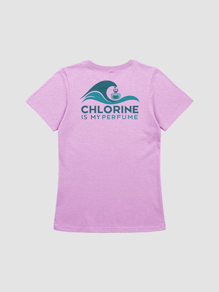 Chlorine Is My Perfume Ladies T-Shirt product image (1)