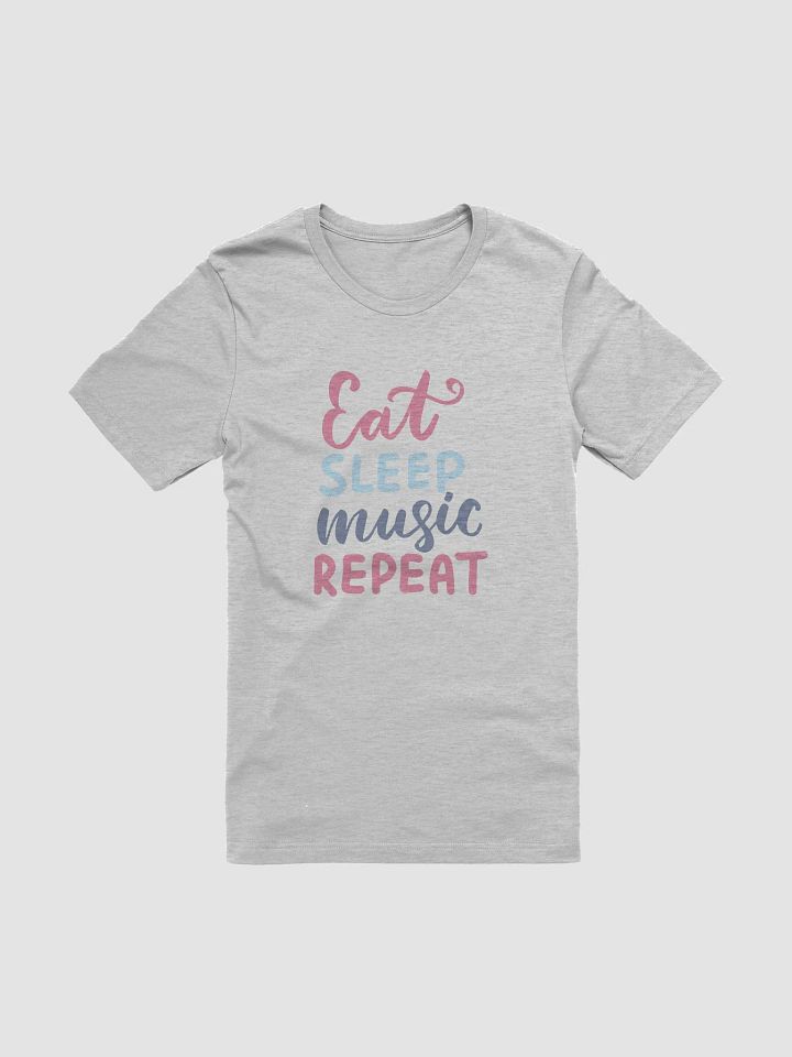 Eat Sleep Music Repeat Unisex T-Shirt product image (2)