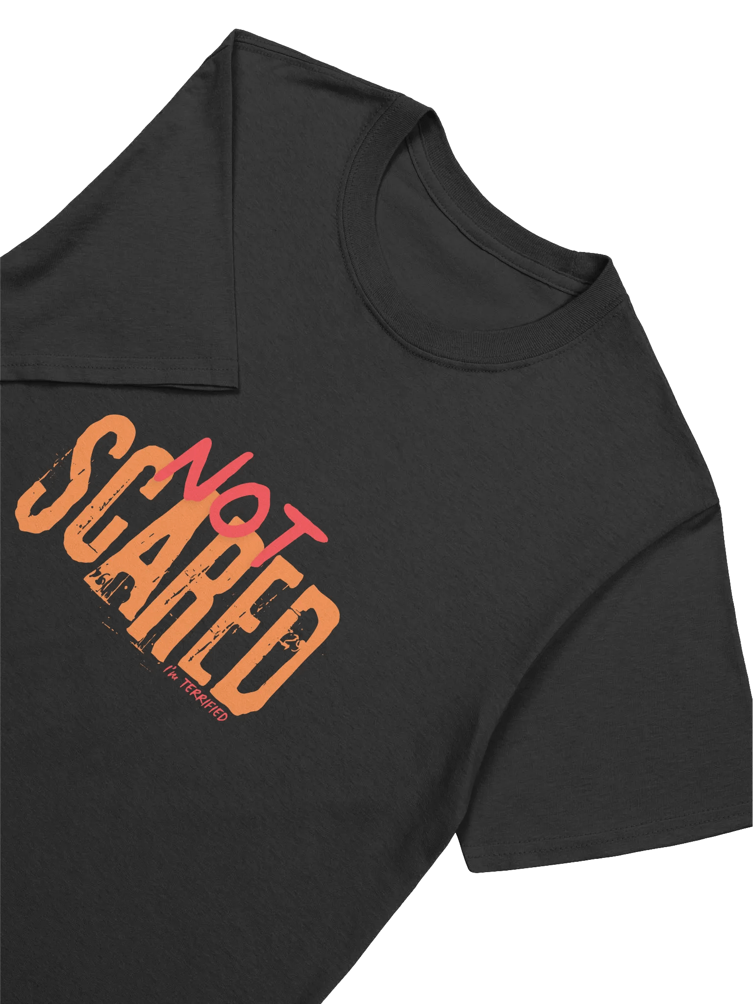 NOT SCARED (I'm TERRIFIED) Tee product image (3)