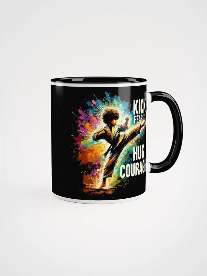Kick Fear, Hug Courage Martial Arts Mug product image (1)