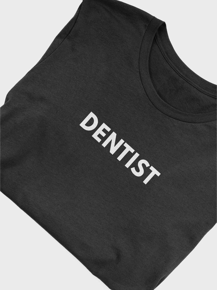 Dentist - Unisex T-shirt Bella Canvas 3001 product image (13)